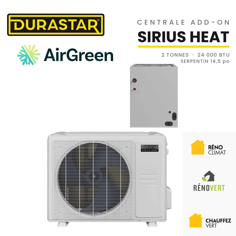 Thermopompe Centrale ADD-ON DURASTAR Sirius Heat | 2 Tonnes - 24000 BTU (Serpentin 14,5 po) - R454B