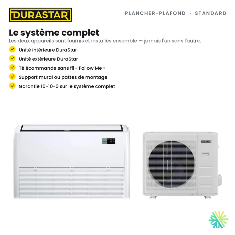 Thermopompe Plancher-Plafond DURASTAR Standard | 18000 BTU - R454B