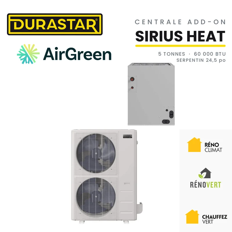 Thermopompe Centrale ADD-ON DURASTAR Sirius Heat | 5 Tonnes - 60000 BTU (Serpentin 24,5 po) - R454B