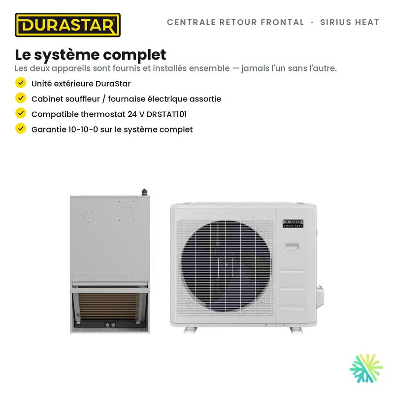 Thermopompe Centrale Retour Frontal DURASTAR Sirius Heat | 1.5 Tonnes - 18000 BTU - R454B