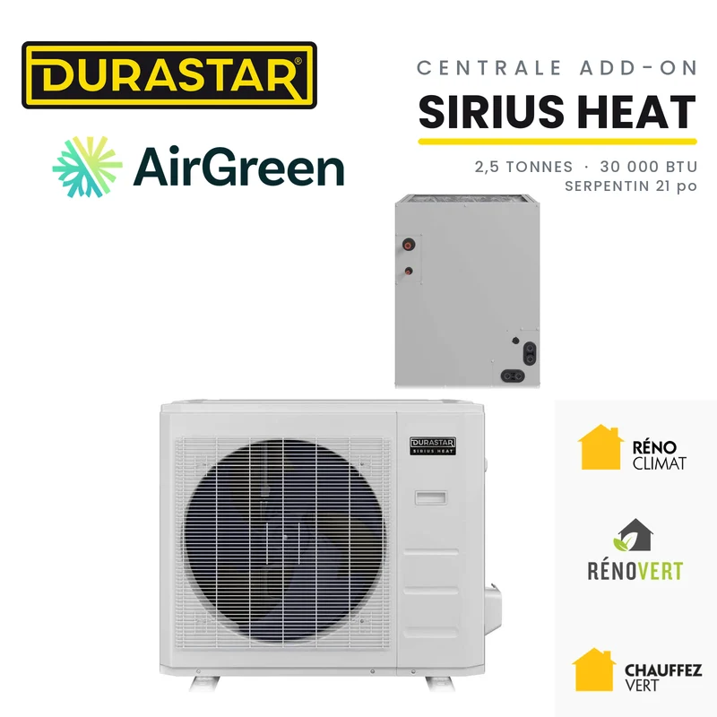 Thermopompe Centrale ADD-ON DURASTAR Sirius Heat | 2.5 Tonnes - 30000 BTU (Serpentin 21 po) - R454B